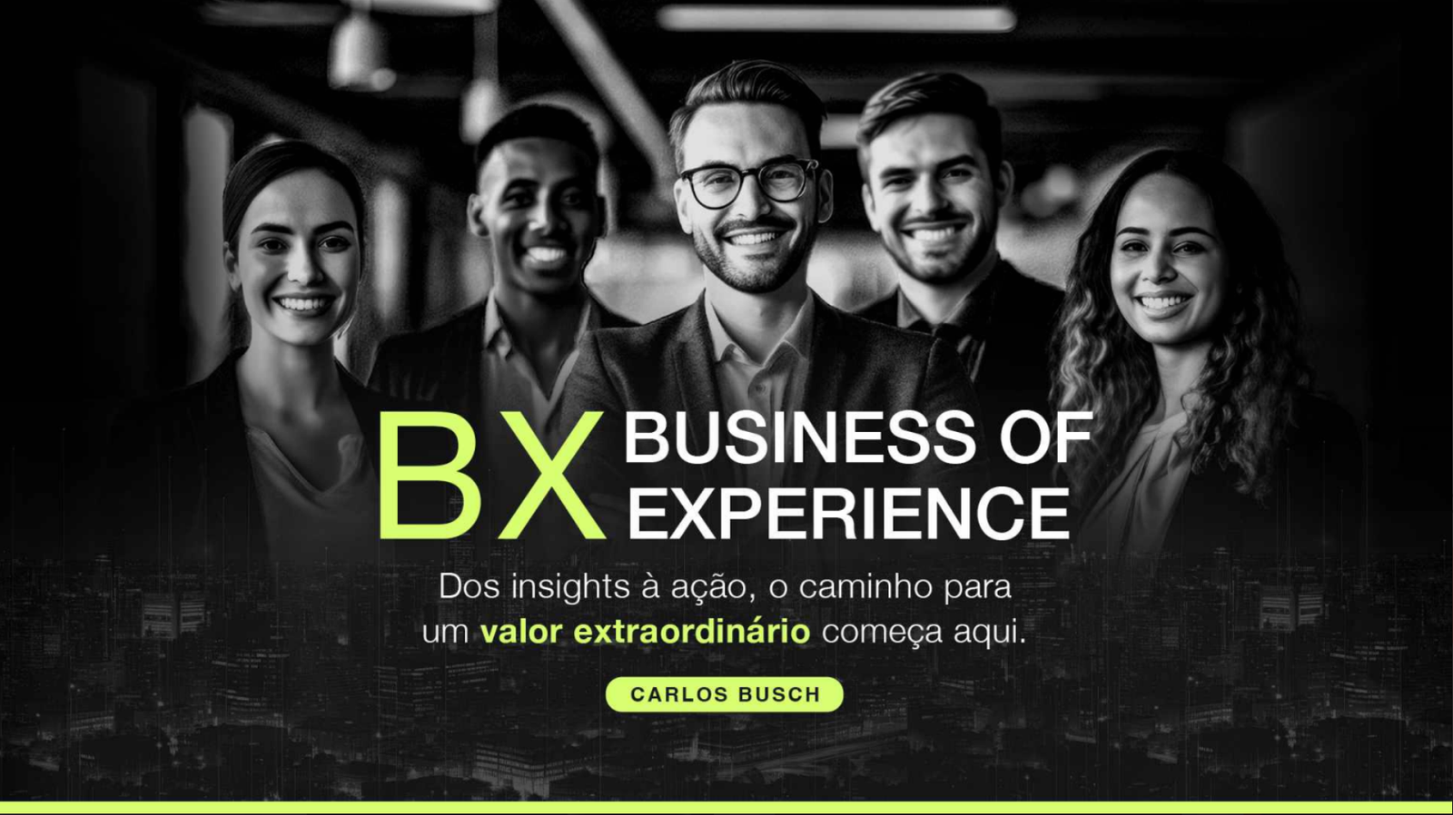 BX BUSINESS OF EXPERIENCE